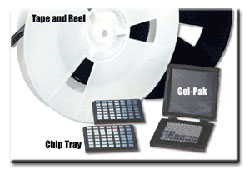Die Sort Packaging SMD Tape and Reel, Gel Pak chip tray